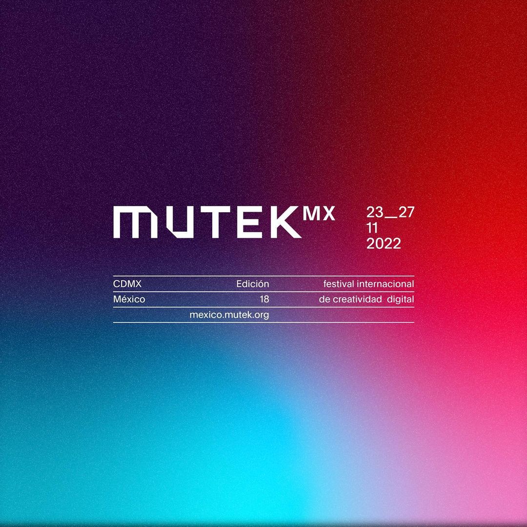 MUTEK MX: Festival Internacional de Creatividad Digital